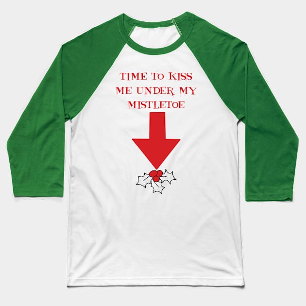 Mistletoe kiss Baseball T-Shirt by joefixit2